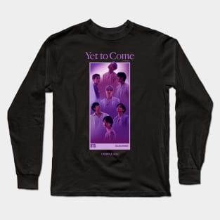 yet to come Long Sleeve T-Shirt